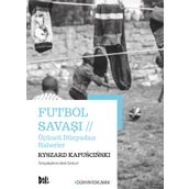 Futbol Savaşı - Ryszard Kapuscinski