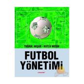 FUTBOL YÖNETİMİ - TUĞRUL AKŞAR, KUTLU MERIH
