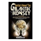 Galaktik Konsey - Serhat Ahmet Tan