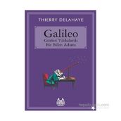 Galileo - Gözleri Yıldızlarda Bir Bilim Adamı - Thierry Delahaye