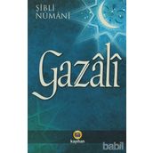 GAZÂLÎ - MEVLÂNÂ ŞİBLÎ NÛMÂNÎ