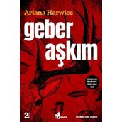 Geber Aşkım - Ariana Harwicz