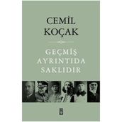 GEÇMİŞ AYRINTIDA SAKLIDIR - CEMIL KOÇAK