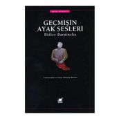 GEÇMİŞİN AYAK SESLERI - DİDIER DAENINCKX