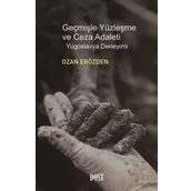 Geçmişle Yüzleşme ve Ceza Adaleti: Yugoslavya Deneyimi