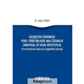 Geçmişten Günümüze Yerel Yönetimlerde Mali Özerklik - Erdem Ercan
