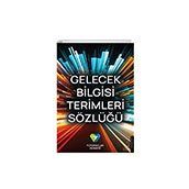 Gelecek Bilgisi Terimleri Sözlüğü - Destek Yayınları