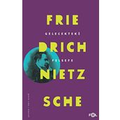 Gelecekteki Felsefe - Friedrich Nietzsche