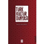 Gelenekten Geleceğe Türk Kültür Dünyası - Ötüken Neşriyat