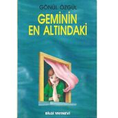 GEMININ EN ALTINDAKİ - GÖNÜL ÖZGÜL
