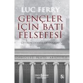 Gençler İçin Batı Felsefesi - Luc Ferry