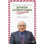 Gençlerle Hayatın Coğrafyasını Keşfetmek - Haluk Dursun