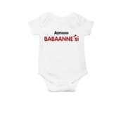 Genel Aynıııııı Babaannesi Baskılı Beyaz Bebek Body