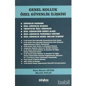 Genel Kolluk Özel Güvenlik İlişkisi - Mevlüt Polat , Nuri Ahmet Aktaş