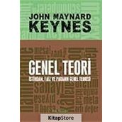 Genel Teori İstihdam Faiz ve Paranın Genel Teorisi - John Maynard Keynes