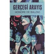 GERÇEĞİ ARAYIŞ - HONORE DE BALZAC