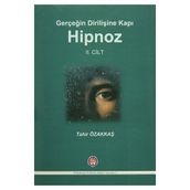 Gerçeğin Dirilişine Kapı Hipnoz II. Cilt - Tahir Özakkaş