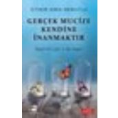 Gerçek Mucize Kendine İnanmaktır - Ethem Emin Nemutlu