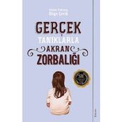 Gerçek Tanıklarla Akran Zorbalığı - Bilge Çevik