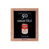 GERÇEKTEN BILMENIZ GEREKEN 50 SANAT FIKRI - SUSIE HODGE