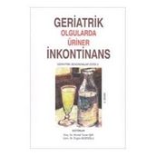 GERIATRIK OLGULARDA ÜRİNER İNKONTİNANS - KOLLEKTIF