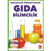Gıda Bilimcilik - Meslekleri Öğreniyorum - Stem Meslekleri - Beyaz Balina Yayınları