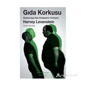 GIDA KORKUSU - HARVEY LEVENSTEIN