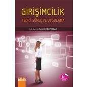 Girişimcilik-Teori, Süreç ve Uygulama - Serpil Döm Tomak