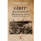 Girit'i Kaybetmenin Bitmeyen Acısı Gürbüz Evren