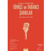 Gitar ve Piyano İçin Türkçe ve Yabancı Şarkılar - Bülent İşbilen Güray Demir