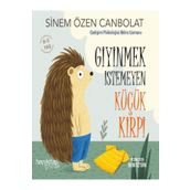 Giyinmek İstemeyen Küçük Kirpi - Sinem Özen Canbolat - Hayykitap