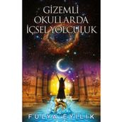 Gizemli Okullarda İçsel Yolculuk - Funda Eyilik - Butik Yayınları