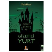 Gizemli Yurt 4 Tehlikeli Misafir - Polat Onat