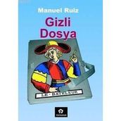 GIZLI DOSYA - MANUEL RUIZ