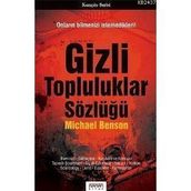 GIZLI TOPLULUKLAR SÖZLÜĞÜ - MICHAEL BENSON