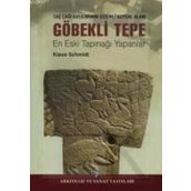 GÖBEKLI TEPE EN ESKI TAPINAĞI YAPANLAR - KLAUS SCHMIDT (ISBN:9789944750219)
