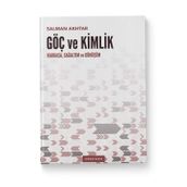 Göç Ve Kimlik Kargaşa, Sağaltım Ve Dönüşüm - Salman Akhtar