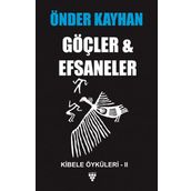 Göçler ve Efsaneler-Kibele Öyküleri 2 - Önder Kayhan