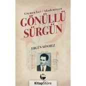 Göçmen İşçi Akademisyen Gönüllü Sürgün Ergün Sönmez