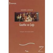 Goethe Ve Çağı - Georg Lukacs