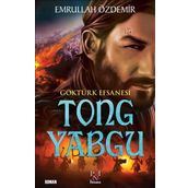 Göktürk Efsanesi Tong Yabgu - Emrullah Özdemir
