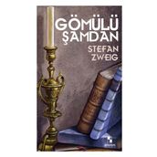 Gömülü Şamdan - Stefan Zweig