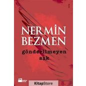 GÖNDERİLMEYEN AŞK - NERMIN BEZMEN