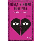 Gönül Ticareti Açıklamalı - Hüseyin Rahmi Gürpınar