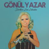 Gönül Yazar - Dertleri Zevk Edindim - Plak