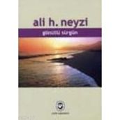 GÖNÜLLÜ SÜRGÜN - ALI H. NEYZI