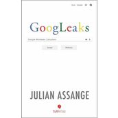 Googleaks; Google Wikileaks Çatışması