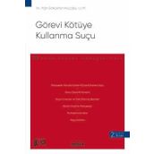 Gorevi Kotuye Kullanma Sucu – Ceza Hukuku Monografileri –