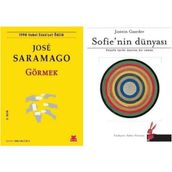 Görmek - Jose Saramago - Sofie’nin Dünyası - Jostein Gaarder