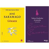 Görmek - Jose Saramago - Yalnız Kadınlar Arasında - Cesare Pevase